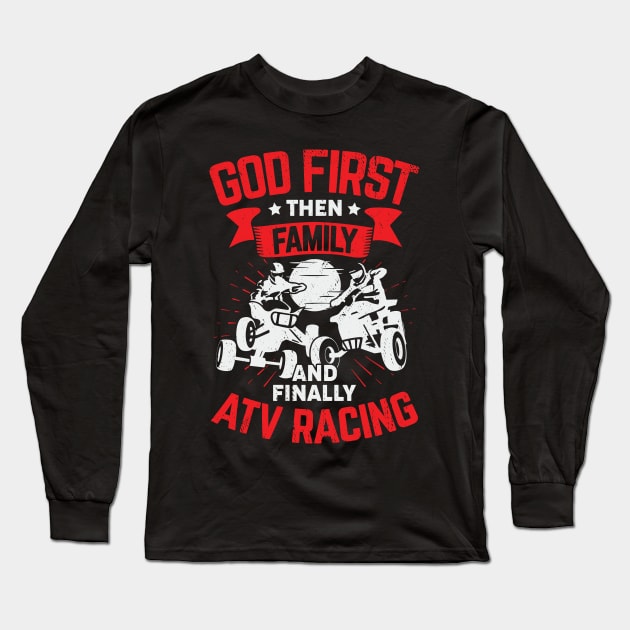 ATV Racing Quad Bike Rider Gift Long Sleeve T-Shirt by Dolde08